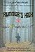 Runner's High or: Can LSD Make You Gay? How I Ran an Ultramarathon Tripping on a Psychedelic Drug: The Easy Guide to Doing What You Should Not