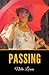 Passing by Nella Larsen