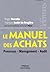 Le manuel des achats (French Edition)