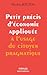 Petit précis d'économie appliquée à l'usage du citoyen pragmatique