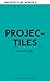 Projectiles: Architecture W...