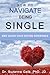 How To Navigate Being Singl...