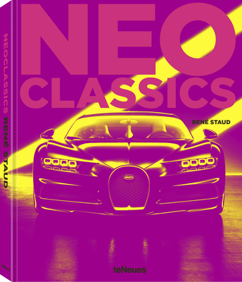 Neo Classics: From Factory to Legendary in Seconds (Hardcover)