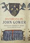 Historians on John Gower (Publications of the John Gower Society, 12)