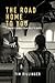 The Road Home To You: A Sin...