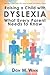Raising a Child with Dyslexia: What Every Parent Needs to Know