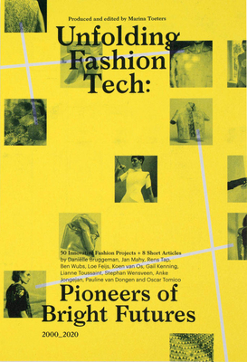 Unfolding Fashion Tech: Pioneers of Bright Futures (Paperback)