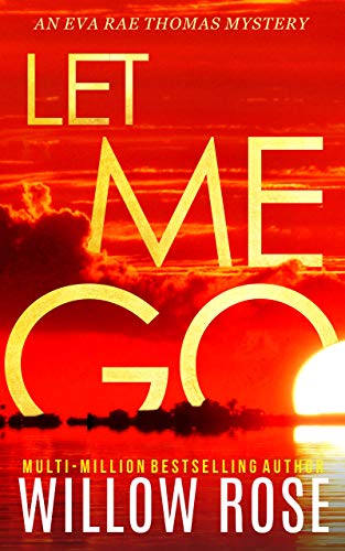 Let Me Go (Eva Rae Thomas #5)