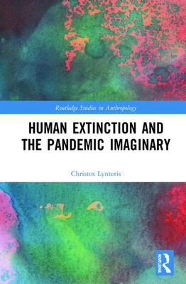 Human Extinction and the Pandemic Imaginary