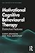 Motivational Cognitive Behavioural Therapy: Distinctive Features