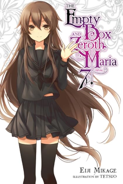The Empty Box and Zeroth Maria, Vol. 7 (light novel) (The Empty Box and Zeroth Maria, 7)