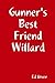 Gunner's Best Friend Willard