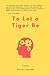 To Let a Tiger Be