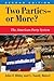 Two Parties--Or More?: The ...