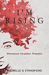 I'm Rising: Deter...