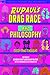 RuPaul's Drag Race and Philosophy by Hendrik Kempt