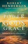 Operating in the Power of God's Grace: Discover the Secret of Fruitfulness