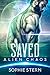 Saved (Alien Chaos, #3)