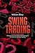 Swing Trading by William Riley