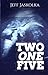 TWO ONE FIVE by Jeff Jaskolka