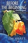 Before The Beginning: God Designed