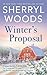 Winter's Proposal: The Cowboy and His Baby / The Rancher and His Unexpected Daughter (And Baby Makes Three #3-4)