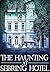 The Haunting at Sebring Hotel (A Riveting Haunted House Mystery, #13)