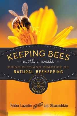 Keeping Bees with a Smile: Principles and Practice of Natural Beekeeping (Paperback)