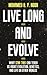 Live Long and Evolve: What Star Trek Can Teach Us about Evolution, Genetics, and Life on Other Worlds