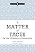 A Matter of Facts by Laura A. Millar