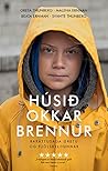 Húsið okkar brennur by Malena Ernman