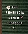 The Phoenicia Diner Cookbook: Dishes and Dispatches from the Catskill Mountains The Phoenicia Diner Cookbook: Dishes and Dispatches from the Catskill Mountains