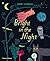 Bright in the Night