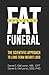 Fat Funeral: The Scientific Approach to Long-Term Weight Loss