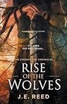 Rise of the Wolves by J.E. Reed