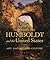 Alexander Von Humboldt and the United States: Art, Nature, and Culture