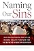 Naming Our Sins: How Recognizing the Seven Deadly Vices Can Renew the Sacrament of Reconciliation