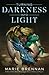 Turning Darkness Into Light (The Memoirs of Lady Trent, #6)