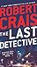 The Last Detective by Robert Crais