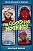 The Good for Nothings