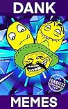 Dank Memes: Super...