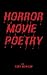 Horror Movie Poetry