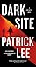 Dark Site by Patrick  Lee