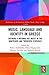 Music, Language and Identity in Greece (Publications of the Centre for Hellenic Studies, King's College London)