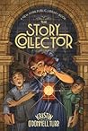 The Story Collector by Kristin O'Donnell Tubb The Story Collector by Kristin O'Donnell Tubb