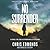 No Surrender Young Readers' Edition: A Father, a Son, and an Extraordinary Act of Heroism