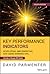 Key Performance Indicators: Developing, Implementing, and Using Winning KPIs