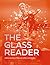 The Glass Reader