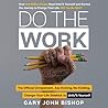 Do the Work by Gary John Bishop