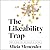 The Likability Trap: How to Break Free and Succeed as You Are